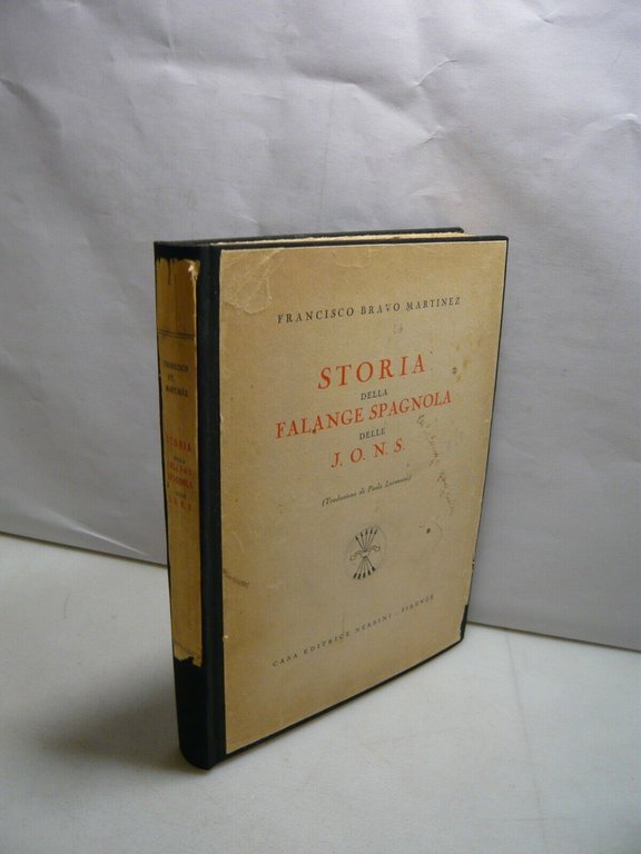 Martinez,STORIA DELLA FALANGE SPAGNOLA DELLE JONS,1943[fascismo,guerra civile