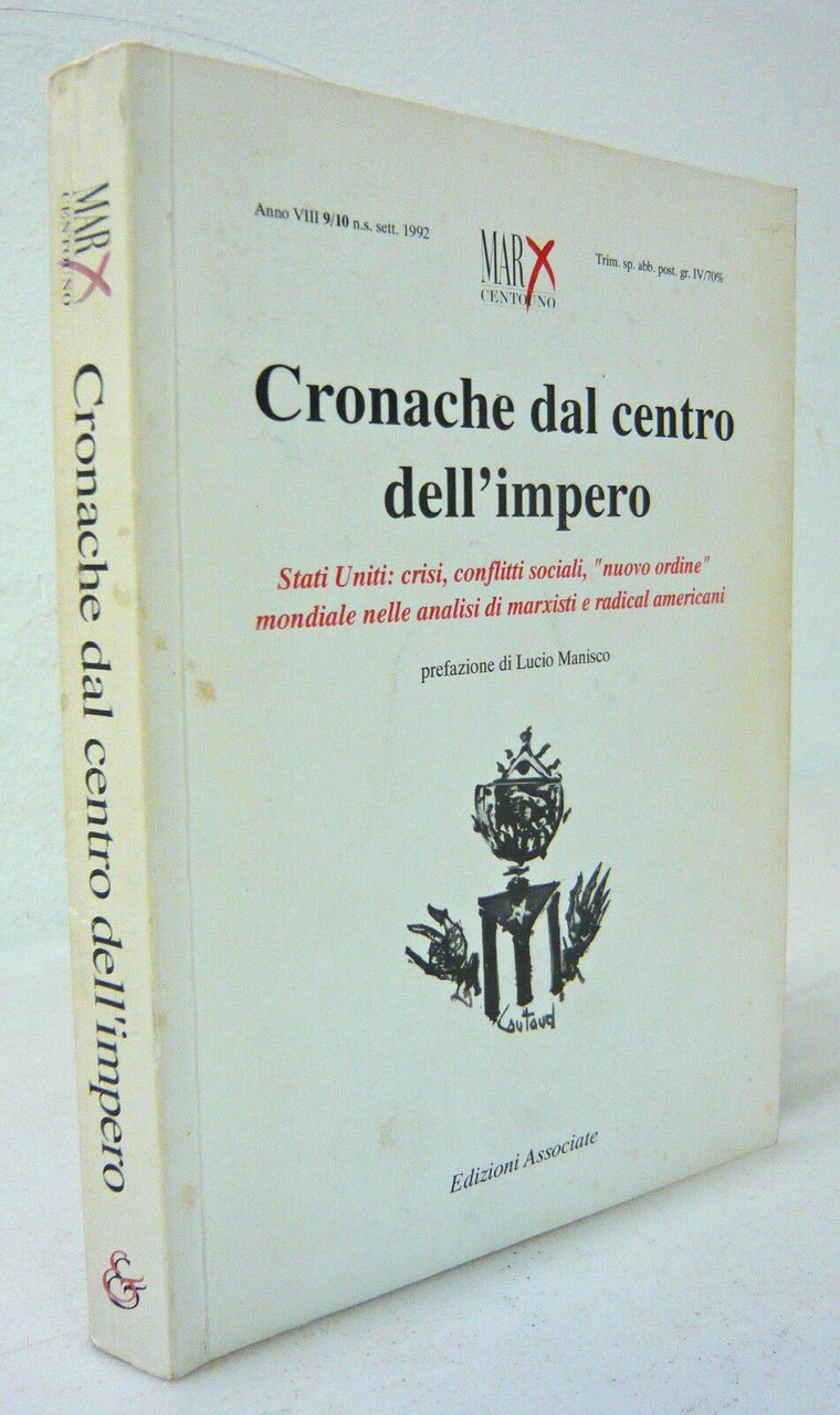 MARX CENTOUNO 9/10 1992.CRONACHE DAL CENTRO DELL'IMPERO.Stati Uniti:crisi