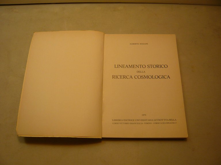 Masani,LINEAMENTO STORICO DELLA RICERCA COSMOLOGICA,Torino,1975