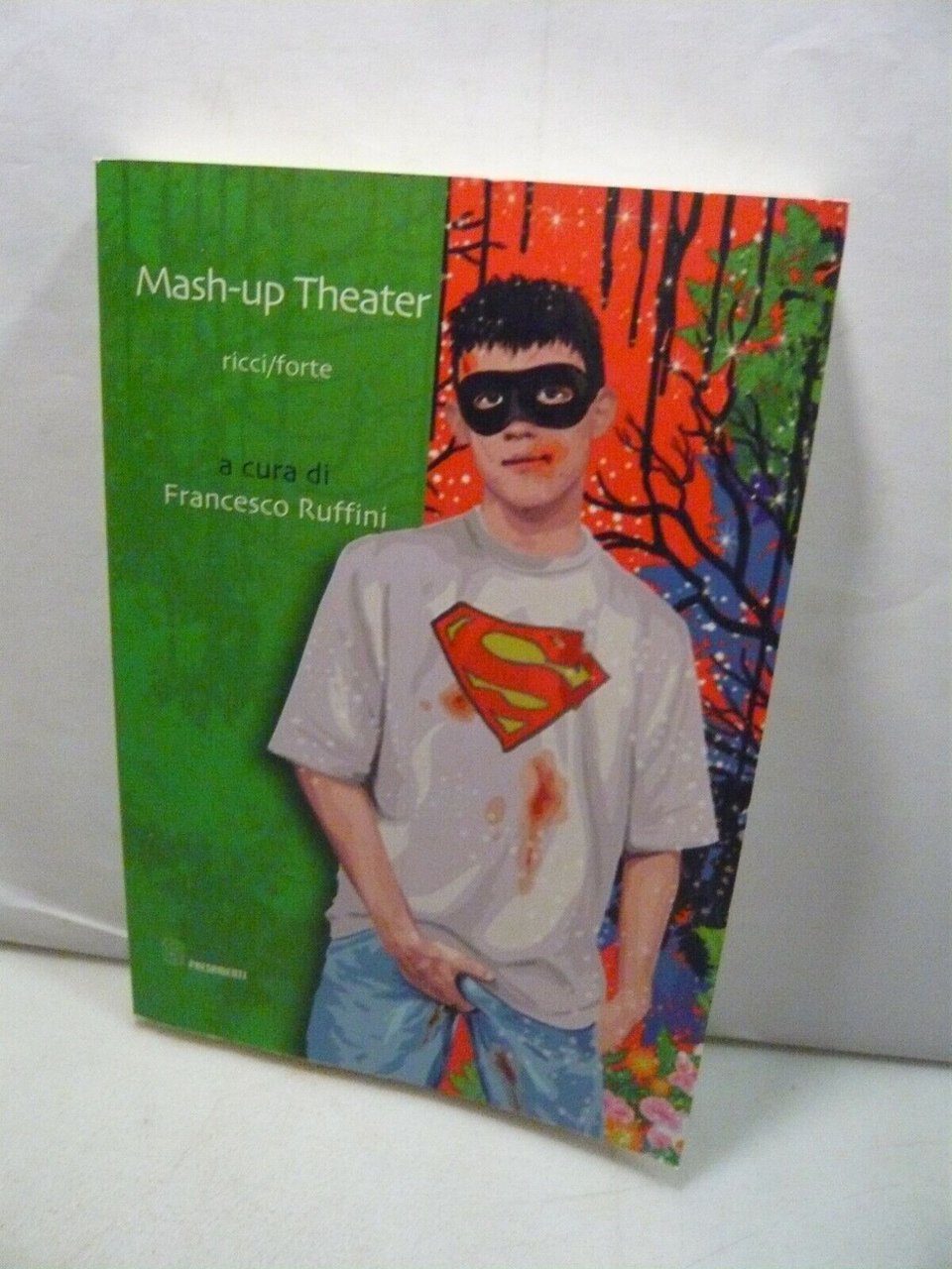 MASH-UP THEATER Ricci/forte,Editoria&Spettacolo 2010[Francesco Ruffini