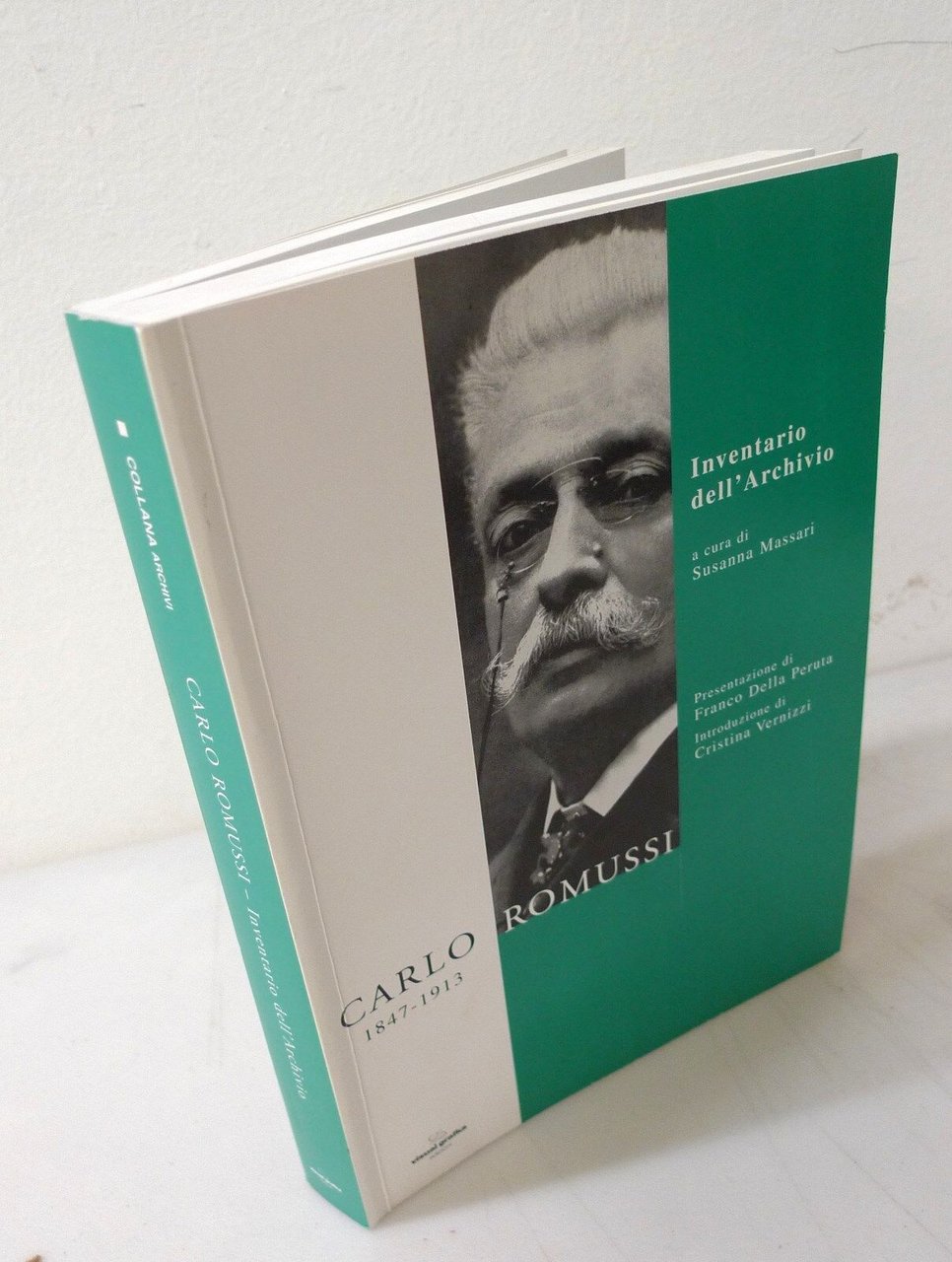 Massari,CARLO ROMUSSI 1847-1913.Inventario dell'Archivio,2007[storia,Milano