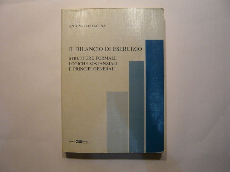 Matacena,Tieghi,IL BILANCIO DI ESERCIZIO,1993,Clueb[economia,contabilità