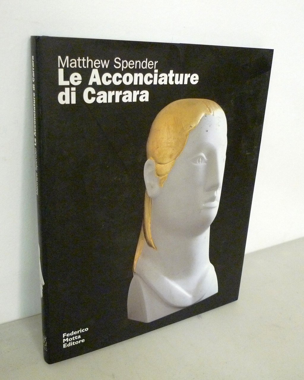 Matthew Spender,LE ACCONCIATURE DI CARRARA,2003 Motta[catalogo arte,scultura