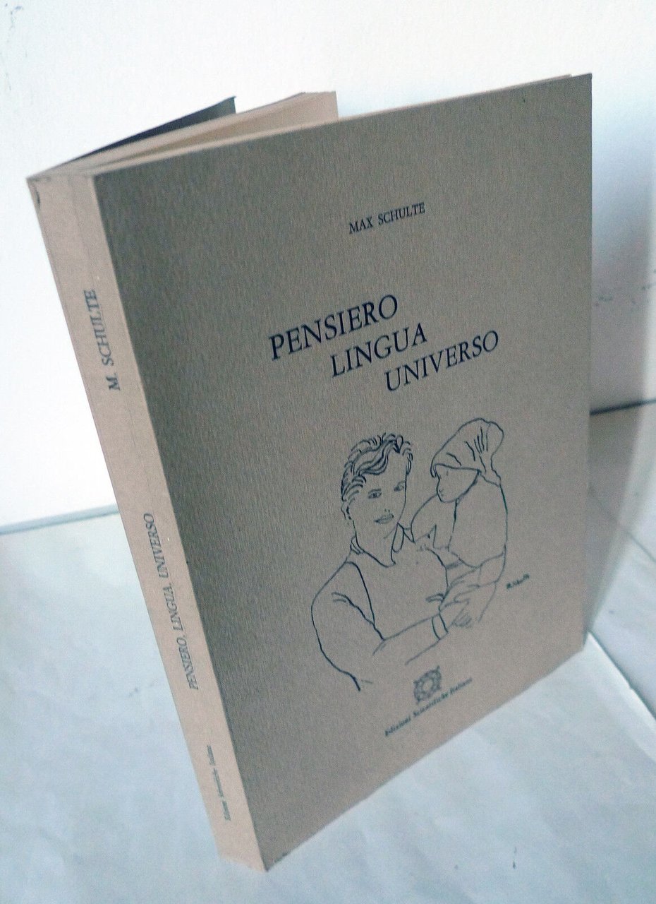 Max Schulte,PENSIERO LINGUA UNIVERSO,1982 Ed.Scientifiche[linguistica,fisica