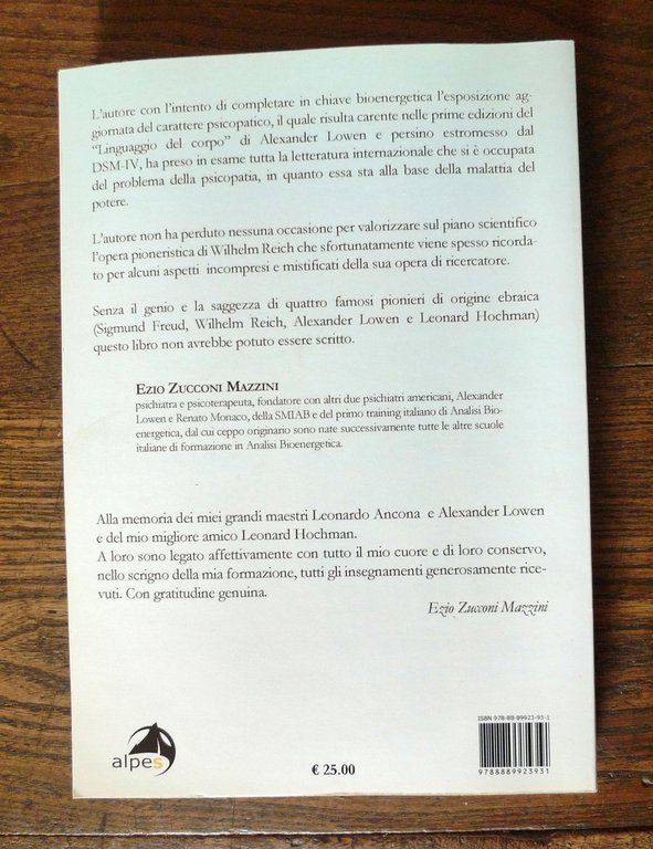 Mazzini,LA MALATTIA DEL POTERE.ANALISI BIOENERGETICA DEL CARATTERE PSICOPATICO