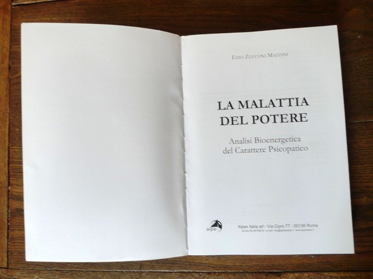 Mazzini,LA MALATTIA DEL POTERE.ANALISI BIOENERGETICA DEL CARATTERE PSICOPATICO