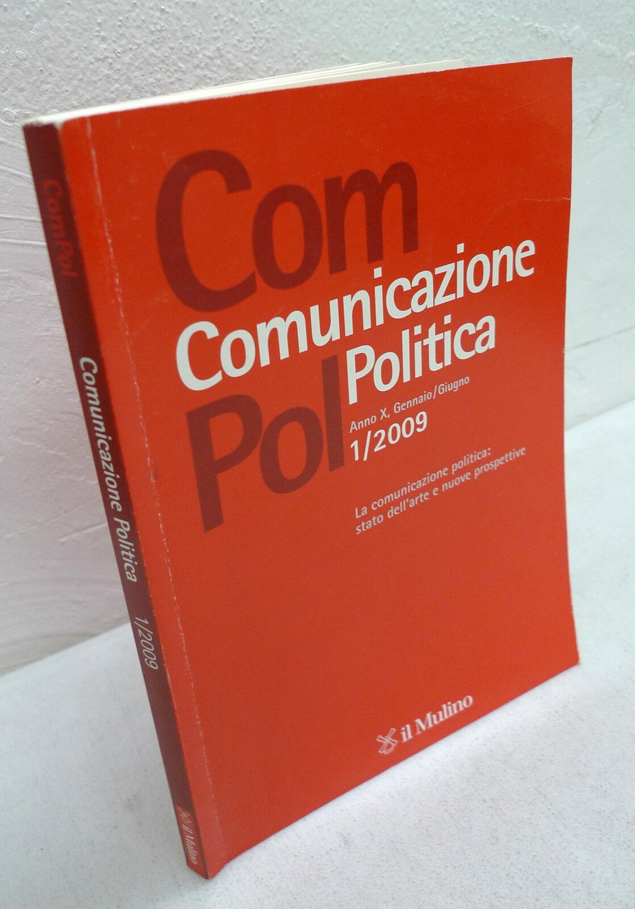 Mazzoleni,Rivista COMUNICAZIONE POLITICA n.1 2009 Gennaio/Giugno,il Mulino