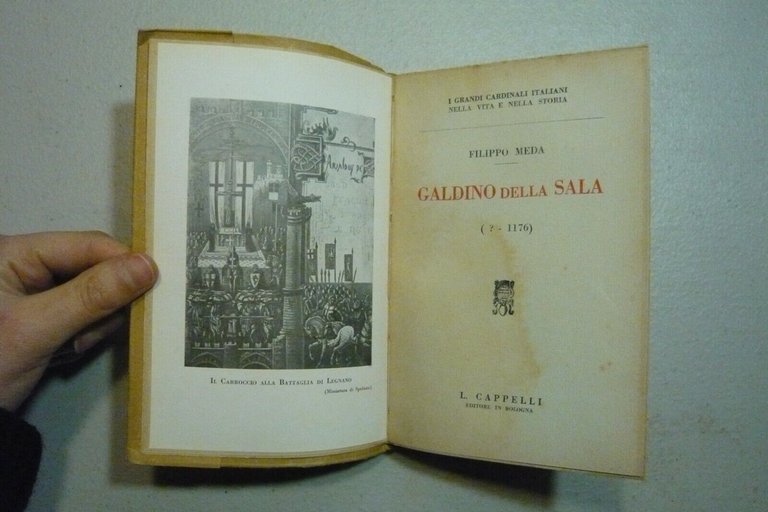 Meda,GALDINO DELLA SALA.I grandi cardinali italiani,Cappelli,Bologna, 1930