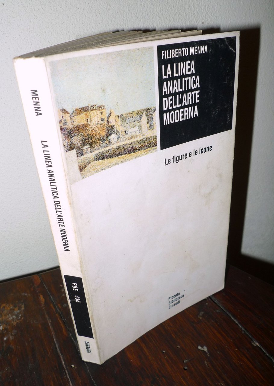 Menna,LA LINEA ANALITICA DELL'ARTE MODERNA.LE FIGURE E LE ICONE,1997 Einaudi