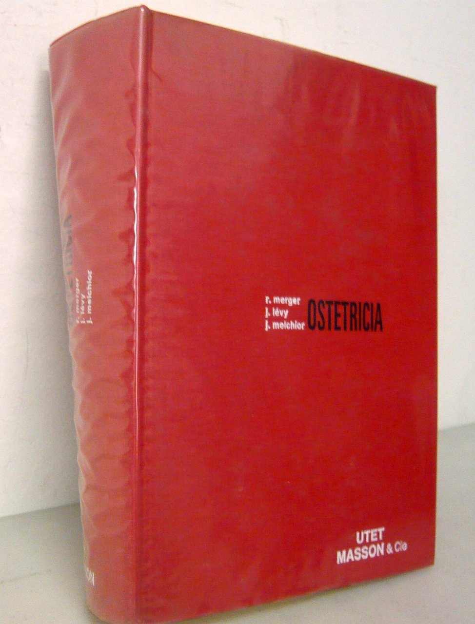 Merger/Levy/Melchior,COMPENDIO DI OSTETRICIA,1972 UTET[manuale,medicina