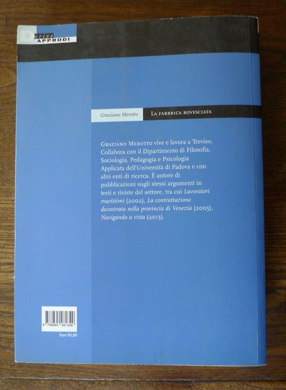 Merotto,LA FABBRICA ROVESCIATA,2015 DeriveApprodi[elettrodomestico,lotte operaie