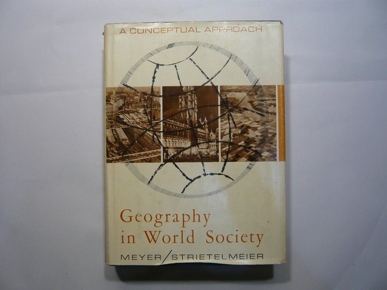 Meyer,Strietelmeier,GEOGRAPHY IN WORLD SOCIETY,1963[geografia