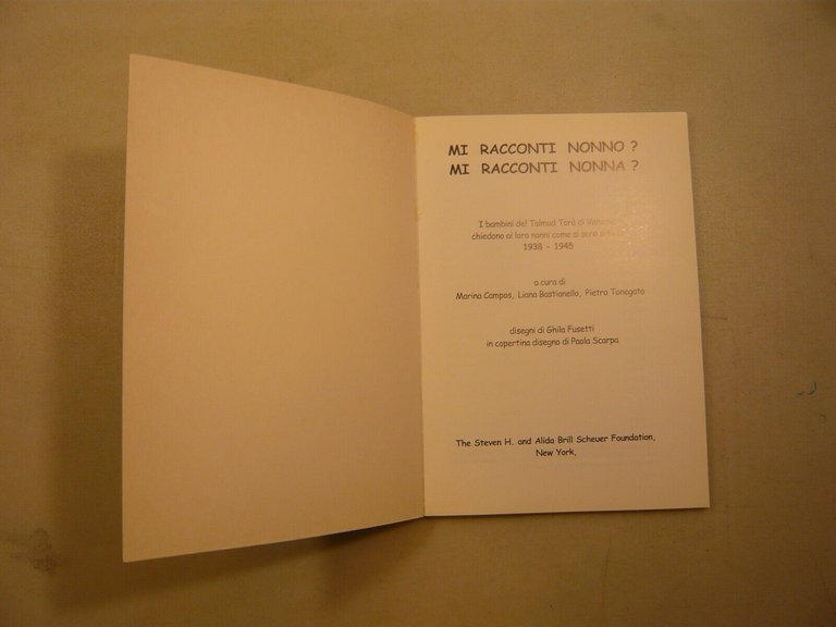 MI RACCONTI NONNO? MI RACCONTI NONNA?,Venezia 1998[Shoah,Talmud Torà