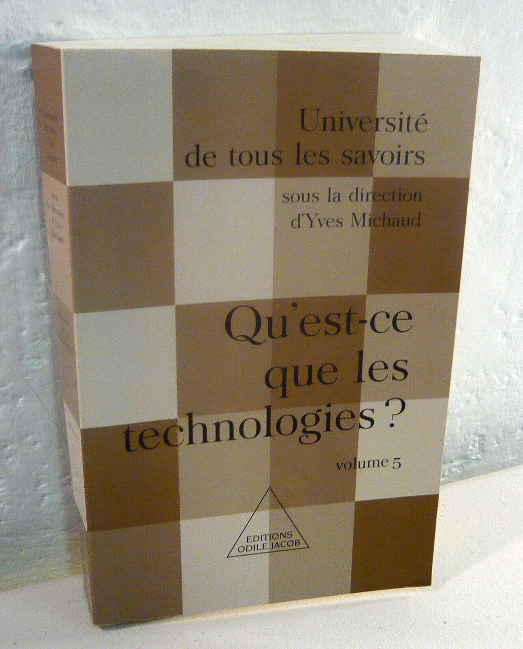 Michaud,QU’EST-CE QUE LES TECHNOLOGIES?,2001 Odile Jacob[nuove tecnologie