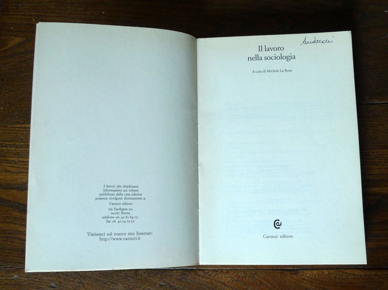 Michele La Rosa,IL LAVORO NELLA SOCIOLOGIA,2002 Carocci
