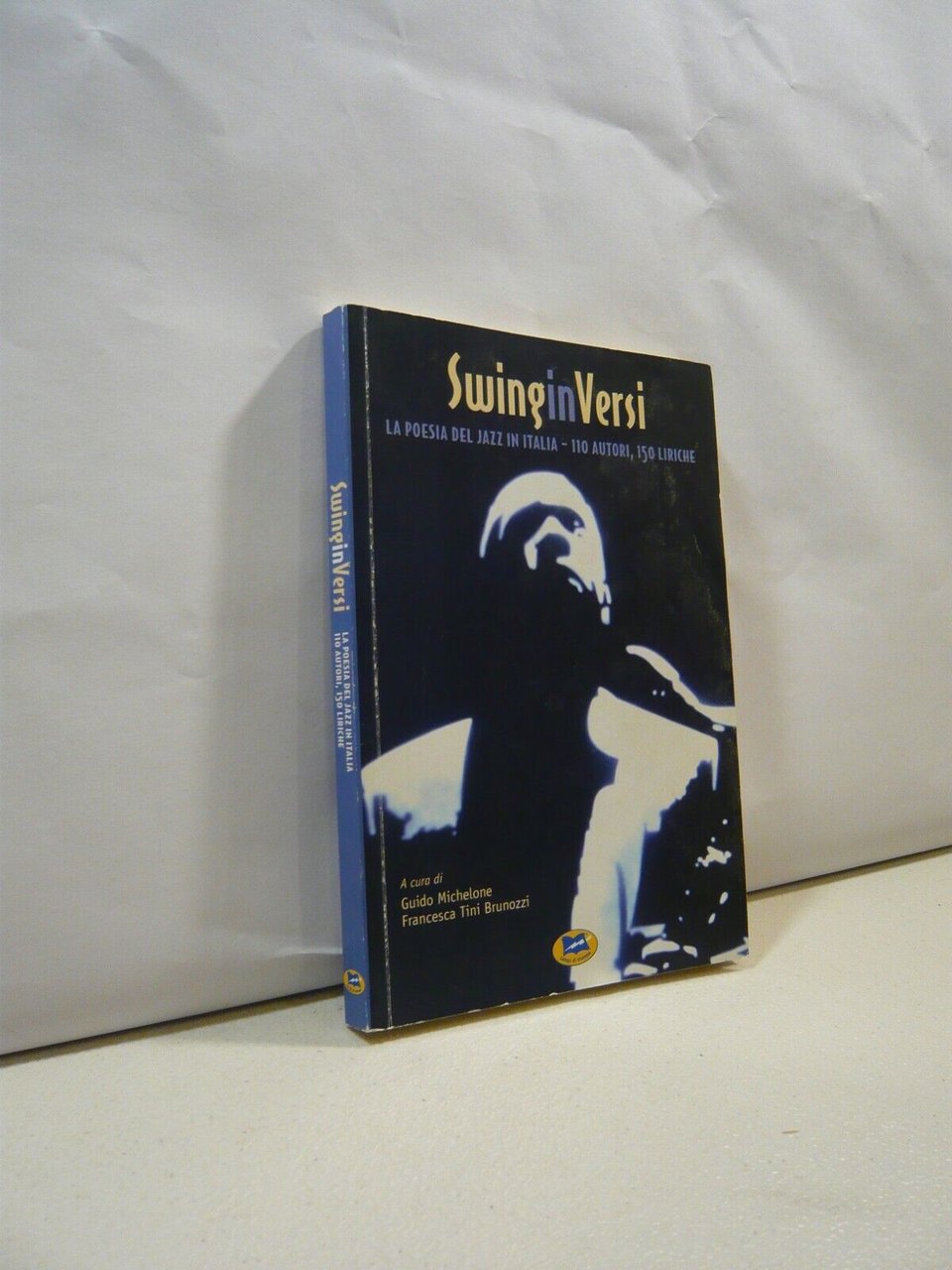 Michelone,Brunozzi,SWING IN VERSI La poesia del jazz in Italia, 2004