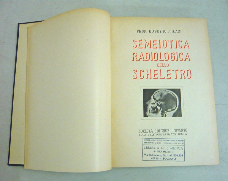 Milani,SEMEIOTICA RADIOLOGICA DELLO SCHELETRO,1949 SEU[medicina,radiologia