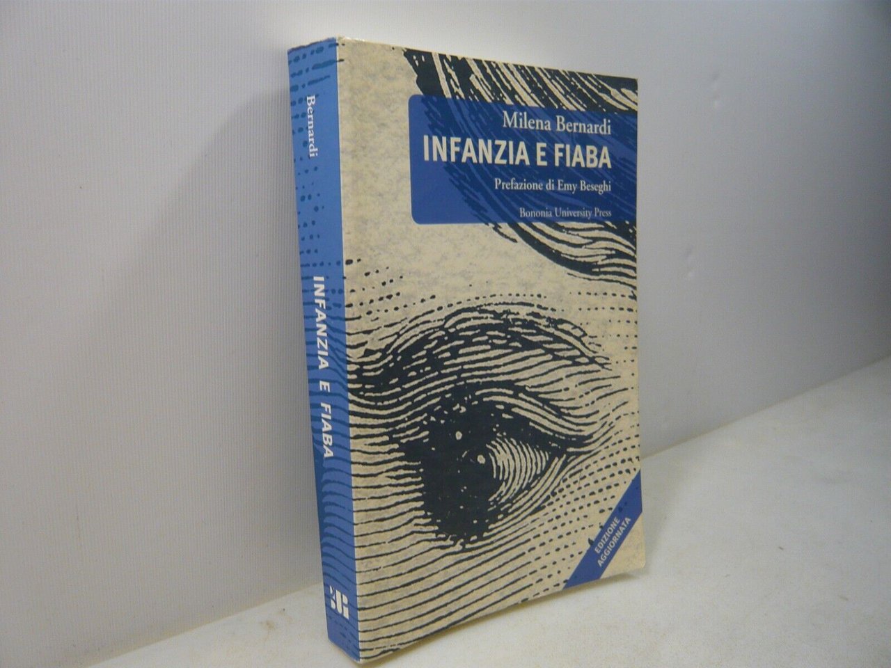 Milena Bernardi,INFANZIA E FIABA,Bologna 2007[Emy Beseghi