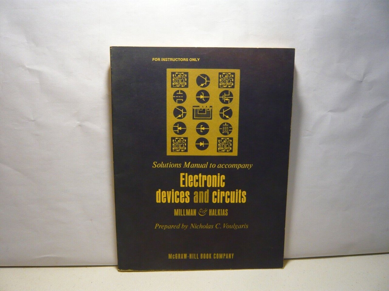 Millman,Halkias,SOLUTIONS MANUAL TO ACCOMPANY ELECTRONIC DEVICES AND CIRCUITS