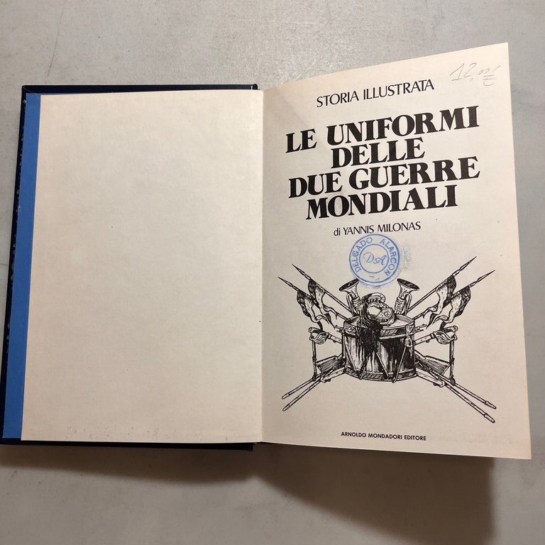 Milonas,LE UNIFORMI DELLE DUE GUERRE MONDIALI,Mondadori 1977