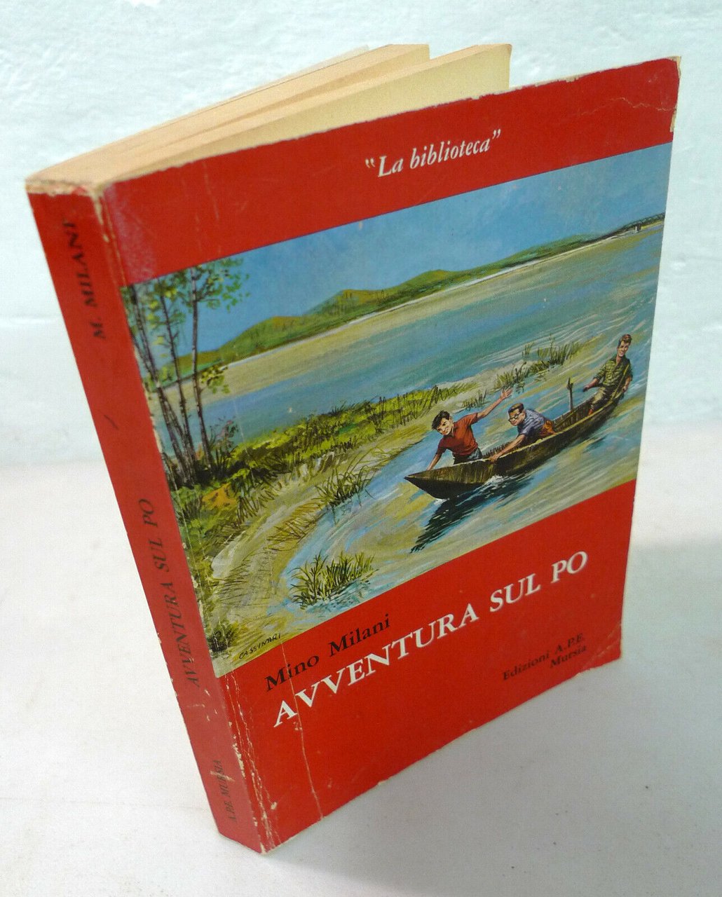 Mino Milani,AVVENTURA SUL PO.Racconti,1975 APE Mursia[narrativa,per ragazzi