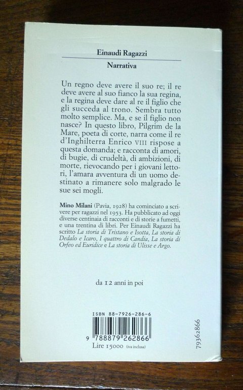 Mino Milani,LA STORIA DI ENRICO VIII E DELLE SUE SEI …