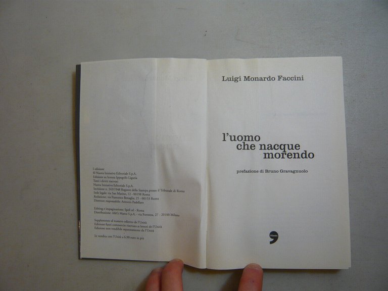 Monardo Faccini,L'UOMO CHE NACQUE MORENDO,Roma,2006[romanzo