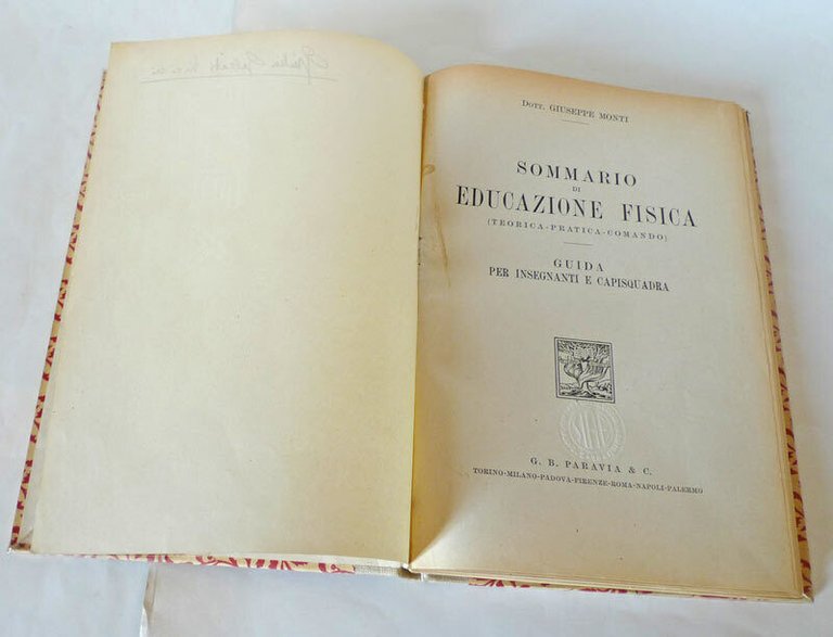 Monti,SOMMARIO DI EDUCAZIONE FISICA.TEORICA-PRATICA-COMANDO,1948 Paravia[sport