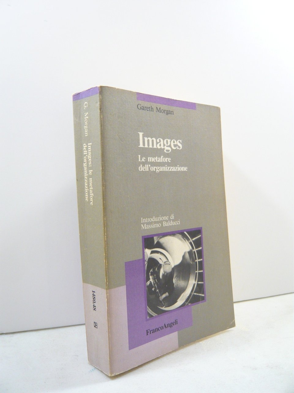 Morgan,IMAGES Le metafore dell’organizzazione,F.Angeli 1986[Massimo Balducci