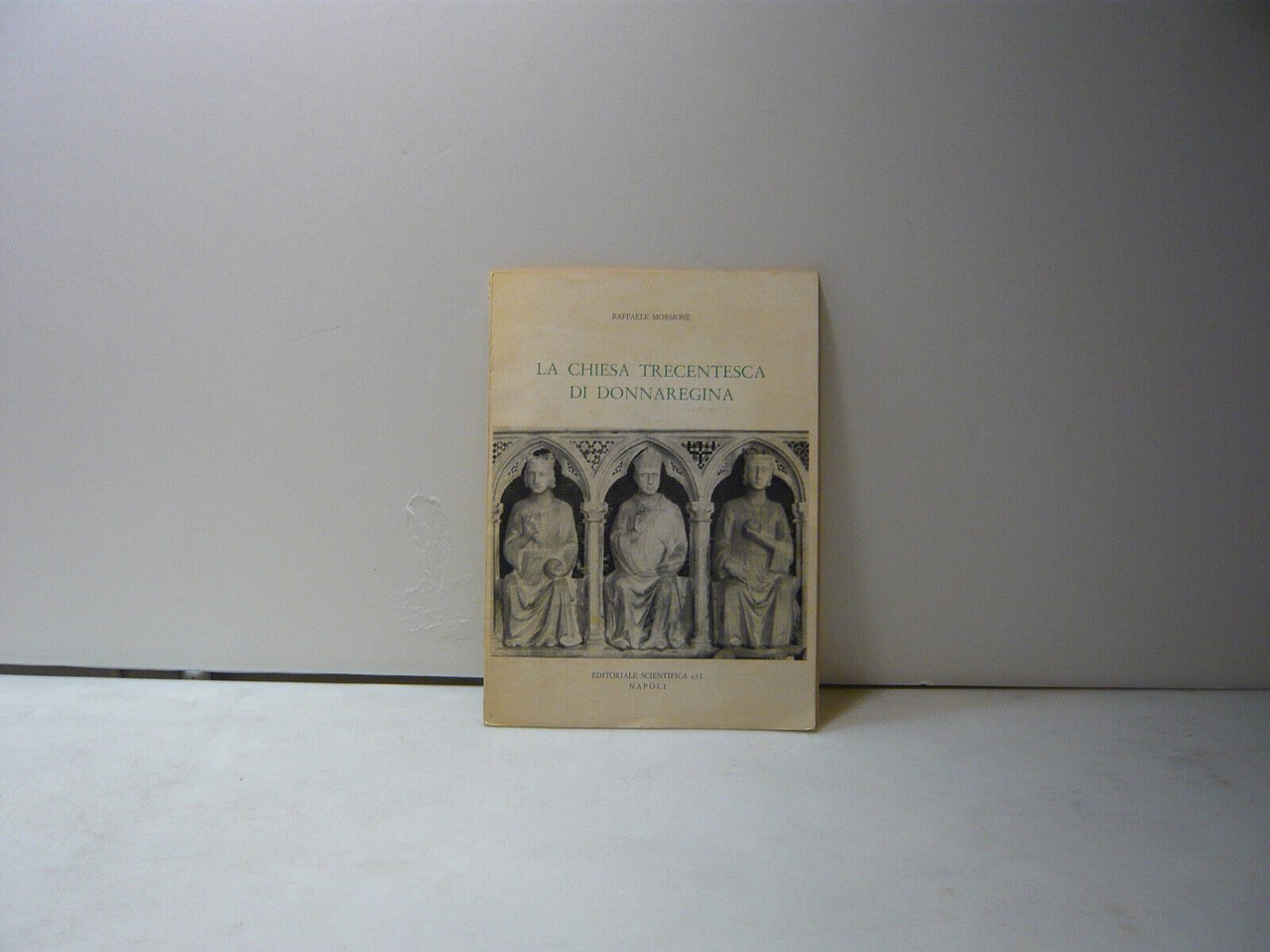 Mormone,LA CHIESA TRECENTESCA DI DONNAREGINA,Napoli,1977