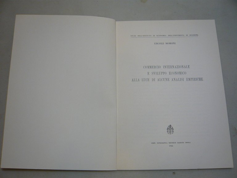 Moroni,COMMERCIO INTERNAZIONALE E SVILUPPO ECONOMICO ALLA LUCE...,Imola,1966
