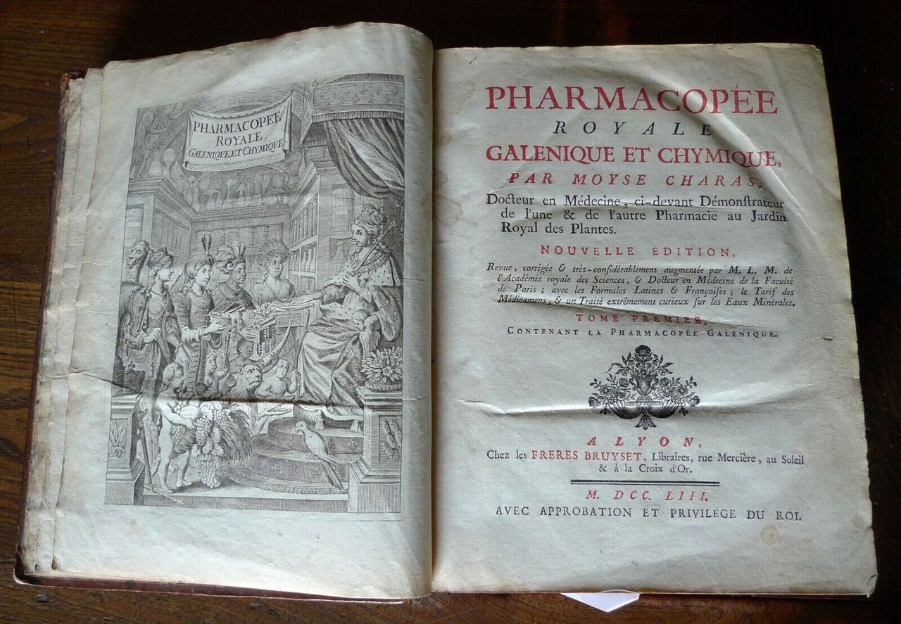 MOYSE CHARAS,PHARMACOPÉE ROYALE GALENIQUE ET CHYMIQUE,1753 BRUYSET[FARMACIA