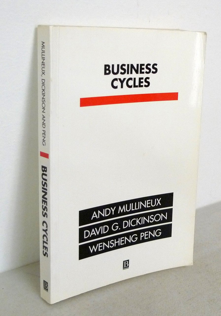 Mullineux/Dickinson/Peng,BUSINESS CYCLES.Theory and Evidence,1993[economia