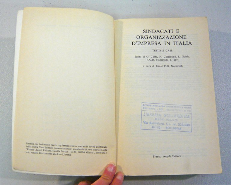 Nacamulli,SINDACATI E ORGANIZZAZIONE D’IMPRESA IN ITALIA,1982 Angeli[economia