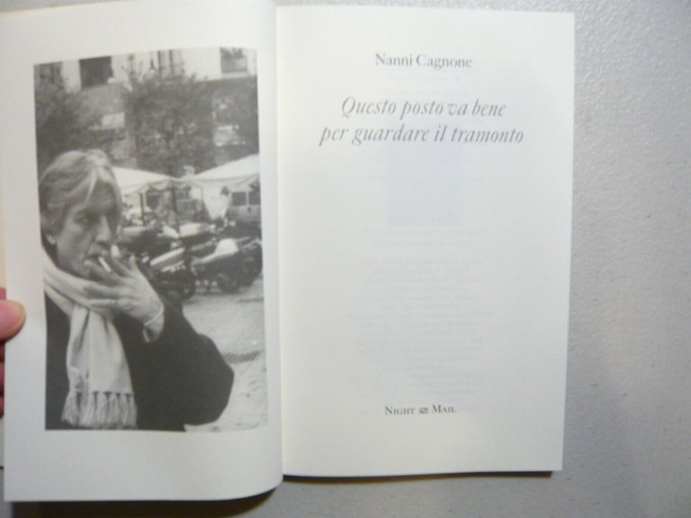 Nanni Cagnone QUESTO POSTO VA BENE PER GUARDARE IL TRAMONTO, …