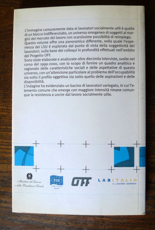 Negarville,I LAVORATORI SOCIALMENTE UTILI,2001 Italia Lavoro[Progetto OFF | Immagine Gallery 2