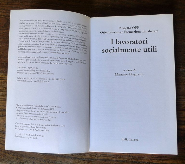 Negarville,I LAVORATORI SOCIALMENTE UTILI,2001 Italia Lavoro[Progetto OFF | Immagine Gallery 4