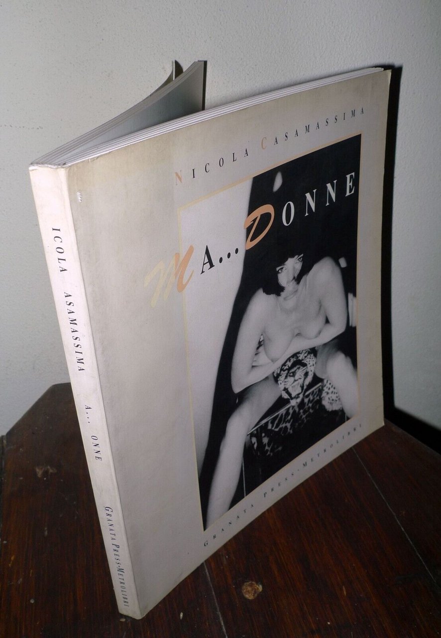 Nicola Casamassima,MA...DONNE,1993 Granata Press[fotografia,erotismo,trans
