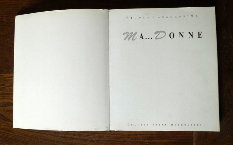 Nicola Casamassima,MA...DONNE,1993 Granata Press[fotografia,erotismo,trans