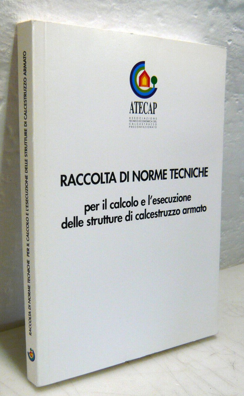 NORME TECNICHE.STRUTTURE DI CALCESTRUZZO ARMATO,1996[leggi,edilizia,sicurezza