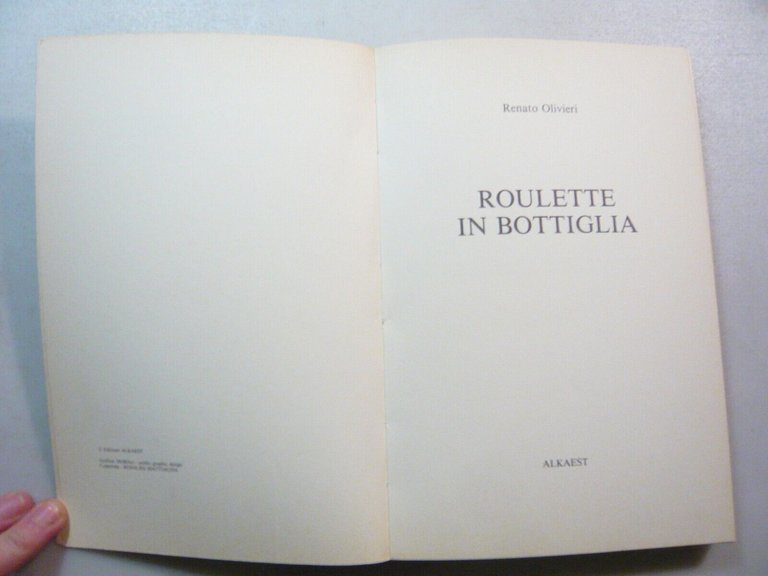Olivieri,ROULETTE IN BOTTIGLIA, edizioni Alkaest, Genova, 1981