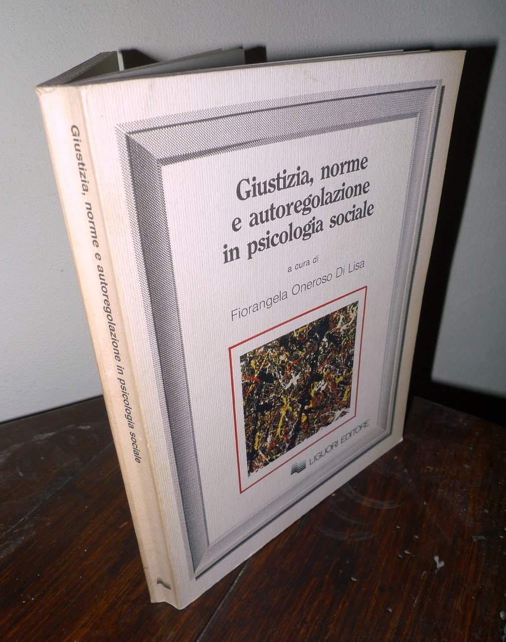 Oneroso Di Lisa,GIUSTIZIA,NORME E AUTOREGOLAZIONE IN PSICOLOGIA SOCIALE,1989 | Immagine principale