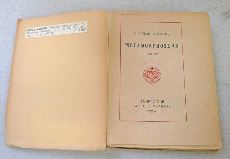Ovidii Nasonis METAMORPHOSEON.LIBRI XV,1948 Barbera[Ovidio,Metamorfosi,latino