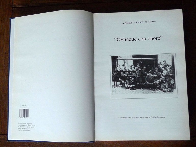 OVUNQUE CON ONORE.L'AUTOMOBILISMO MILITARE A BOLOGNA ED IN EMILIA ROMAGNA,2003