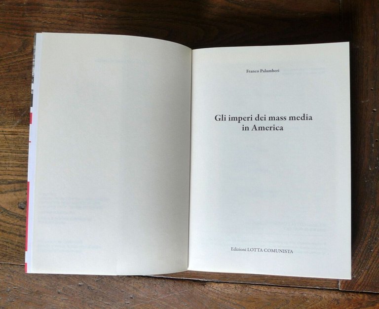Palumberi,GLI IMPERI DEI MASS MEDIA IN AMERICA,2011 Ed. Lotta Comunista