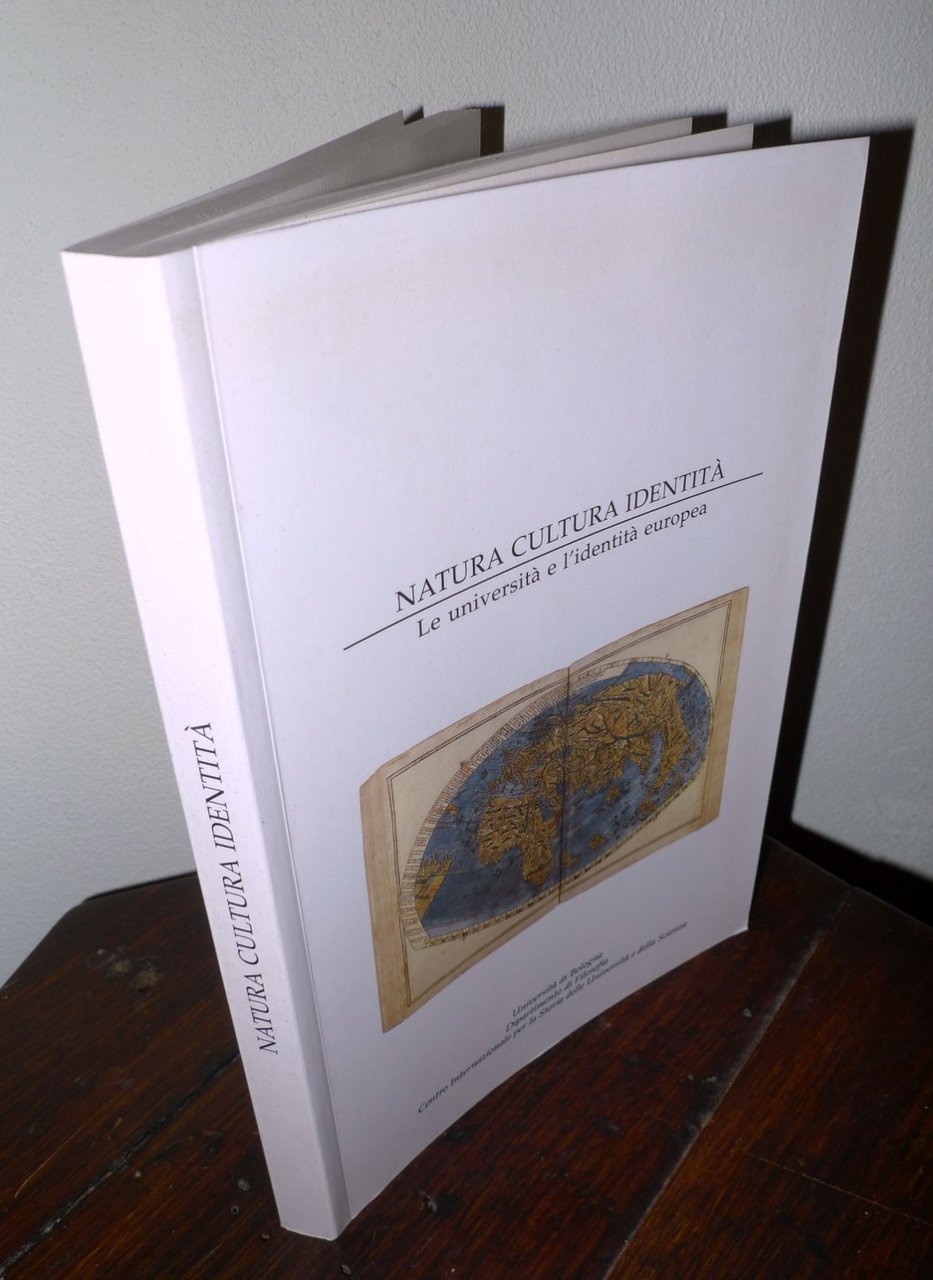 Pancaldi,NATURA,CULTURA,IDENTITÀ.Le università e l'identità europea,Un.Bologna