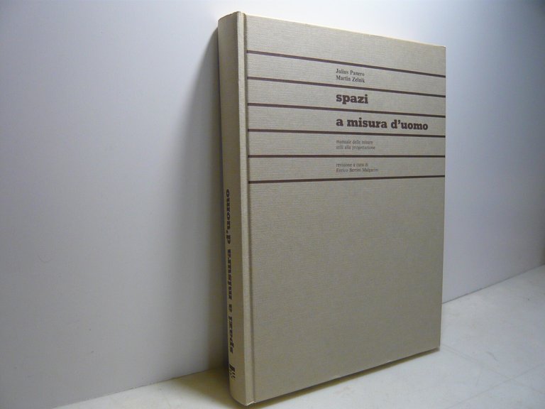 Panero,Zelnik,SPAZI A MISURA D’UOMO.Manuale delle misure..., 1983