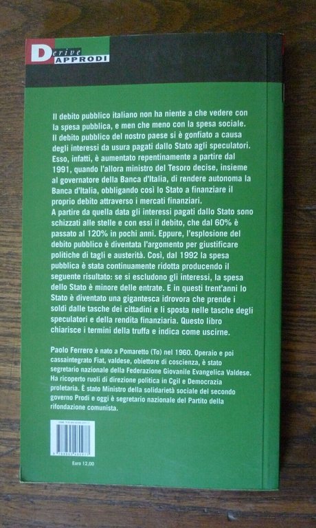Paolo Ferrero,LA TRUFFA DEL DEBITO PUBBLICO,2014 DeriveApprodi[austerità