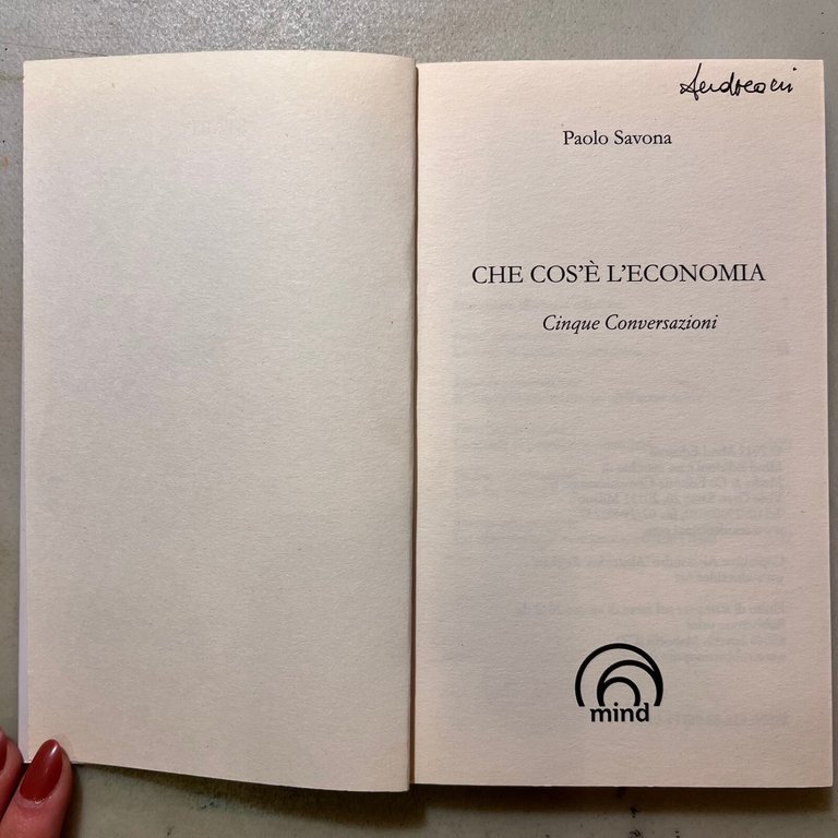 Paolo Savona,CHE COS’E’ L’ECONOMIA,Mind Edizioni, Milano, 2012