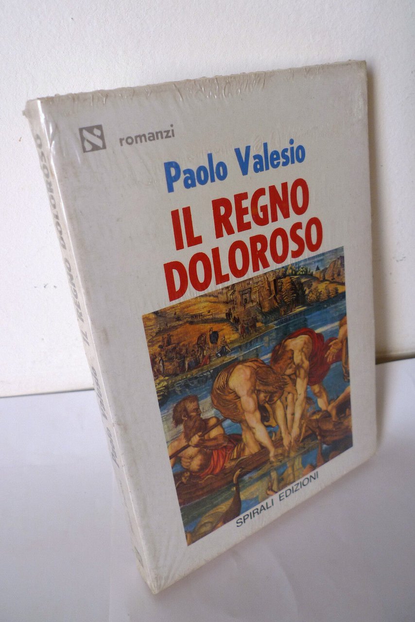 Paolo Valesio,IL REGNO DOLOROSO,1983 Spirali[romanzo